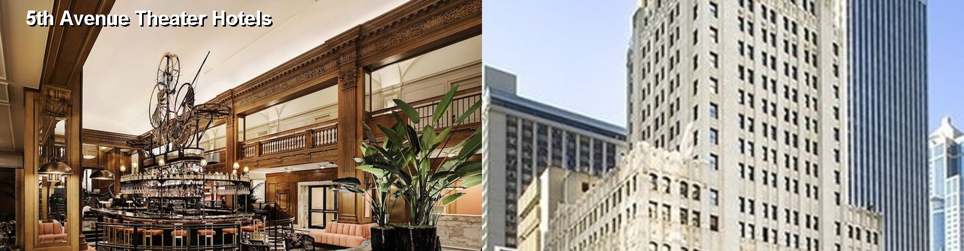 5 Best Hotels near 5th Avenue Theater