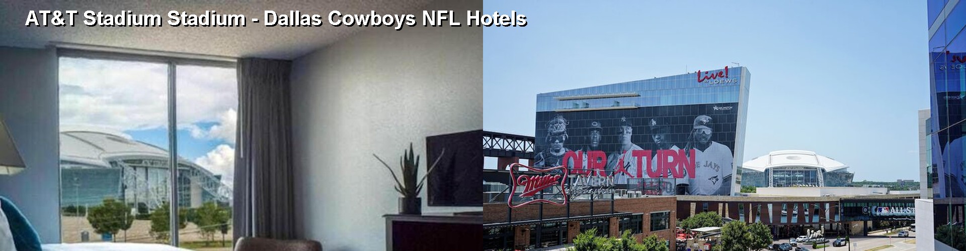 4 Best Hotels near AT&T Stadium Stadium - Dallas Cowboys NFL