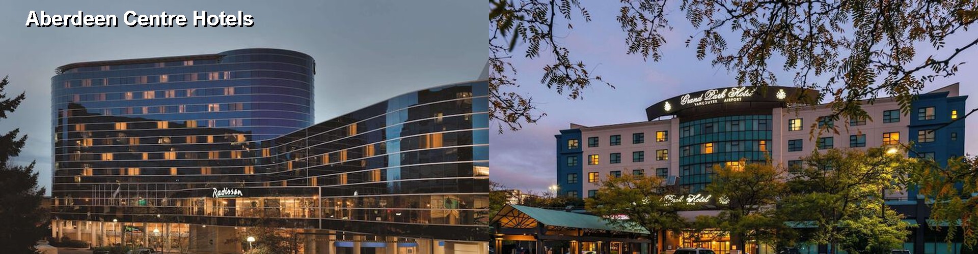 5 Best Hotels near Aberdeen Centre