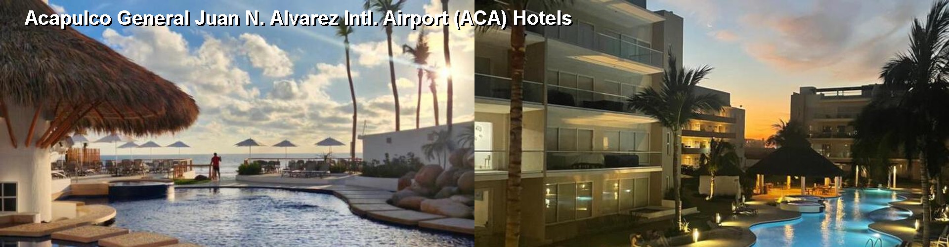 5 Best Hotels near Acapulco General Juan N. Alvarez Intl. Airport (ACA)