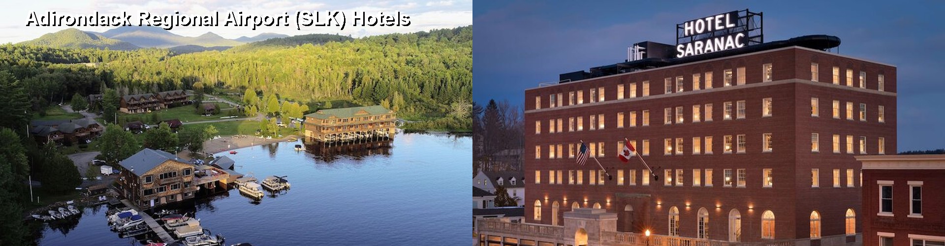 5 Best Hotels near Adirondack Regional Airport (SLK)
