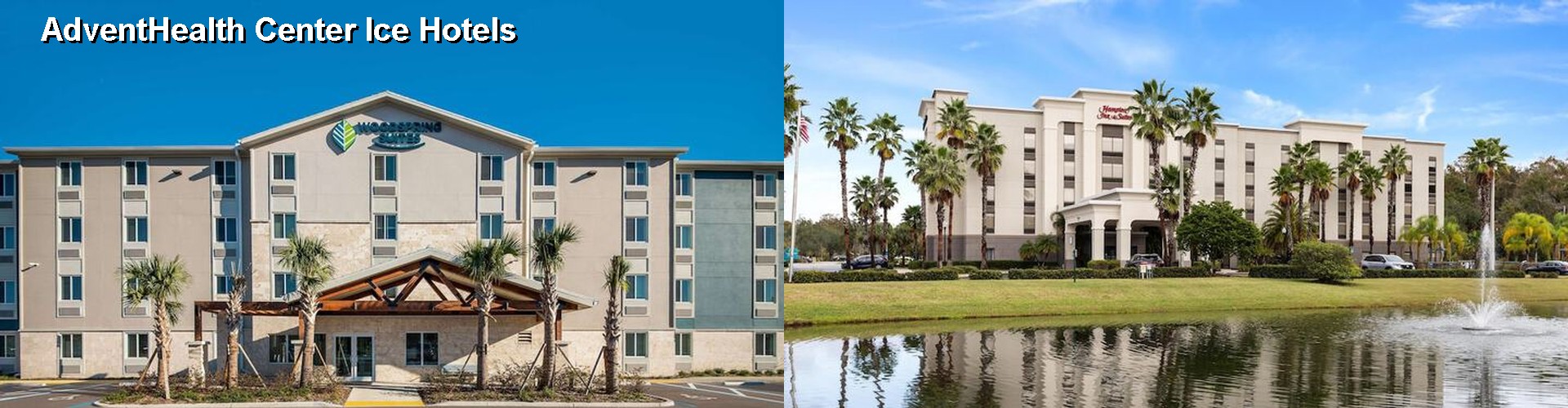 5 Best Hotels near AdventHealth Center Ice