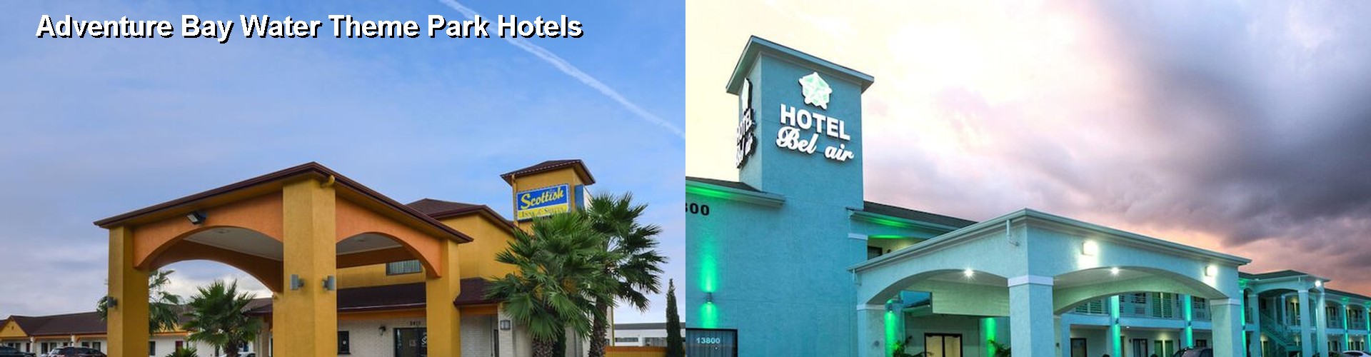 2 Best Hotels near Adventure Bay Water Theme Park