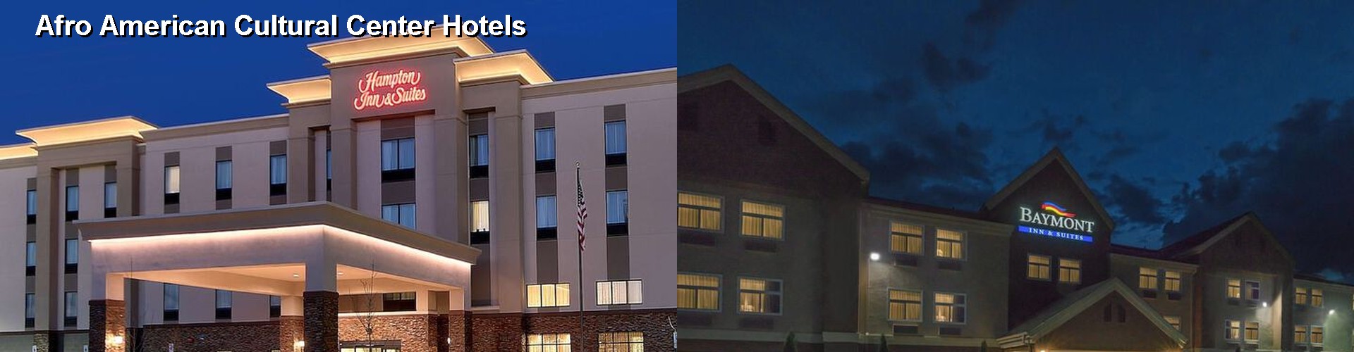 5 Best Hotels near Afro American Cultural Center