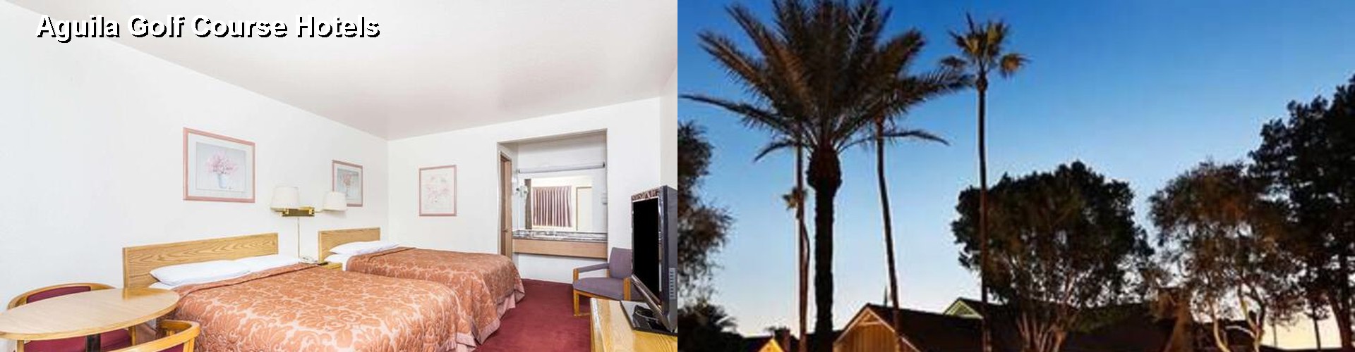 5 Best Hotels near Aguila Golf Course