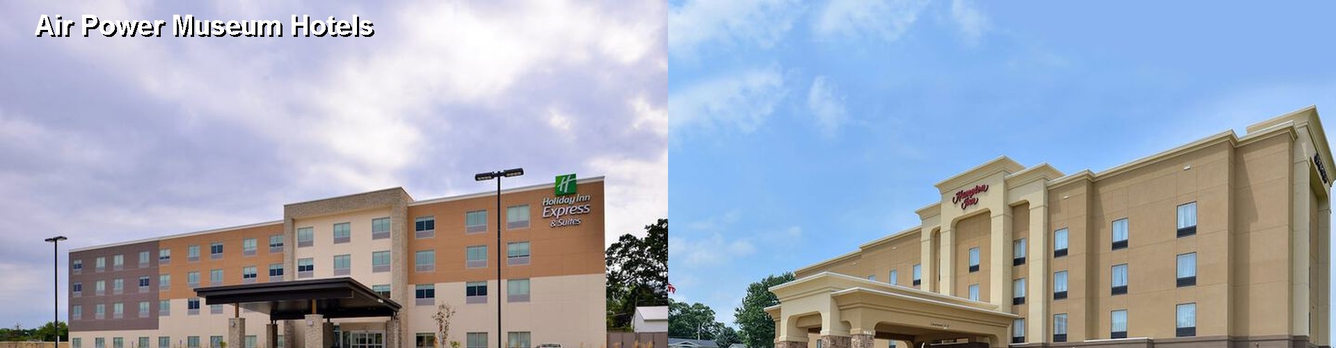 5 Best Hotels near Air Power Museum
