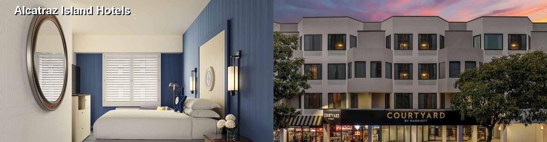 5 Best Hotels near Alcatraz Island