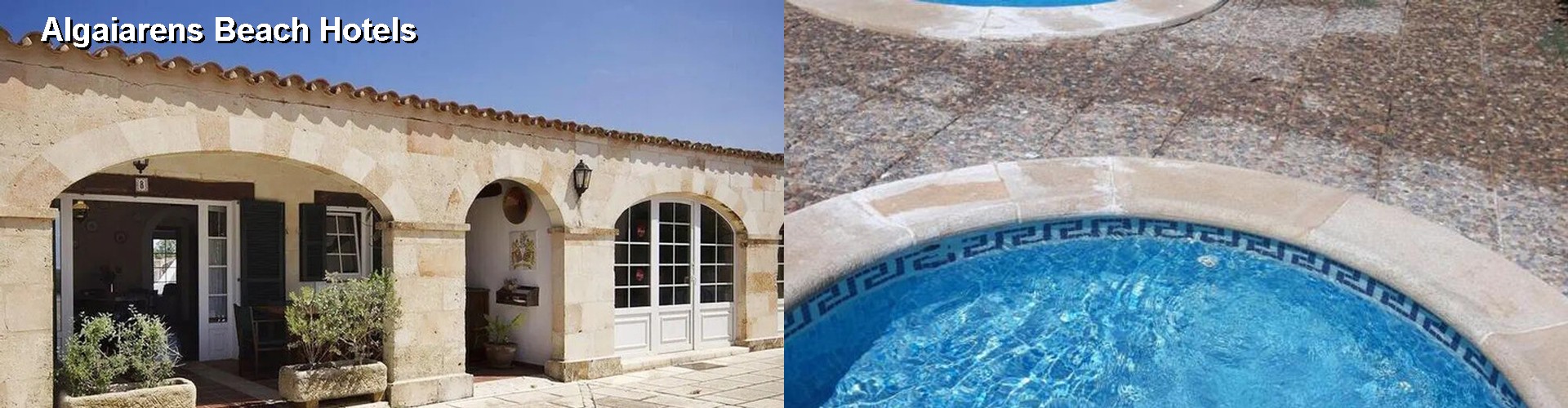 5 Best Hotels near Algaiarens Beach