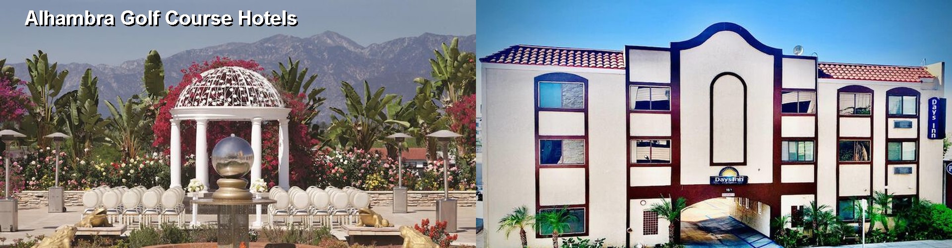 5 Best Hotels near Alhambra Golf Course