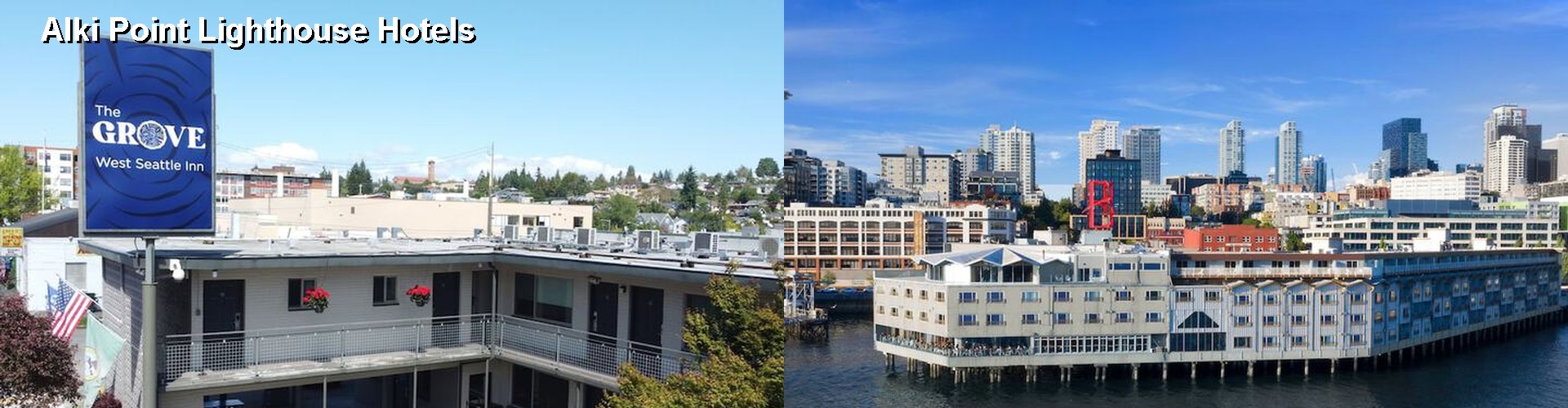 3 Best Hotels near Alki Point Lighthouse