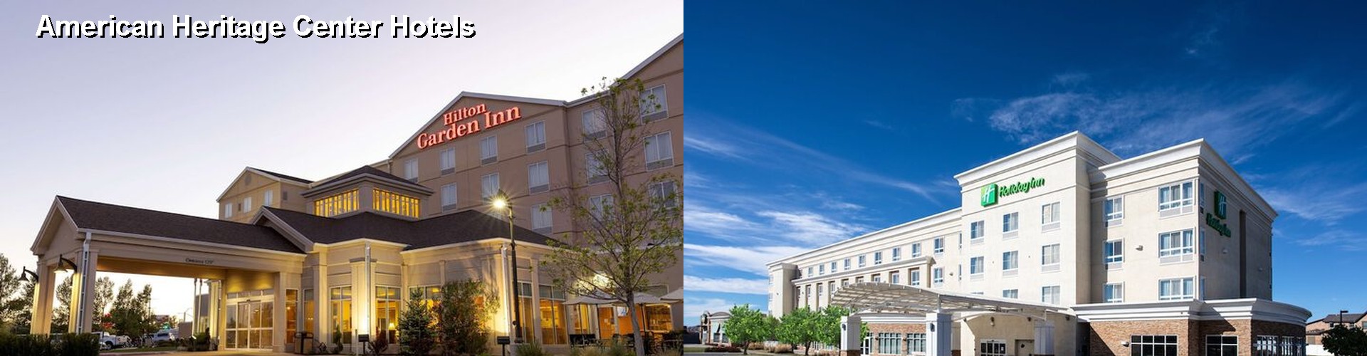 5 Best Hotels near American Heritage Center