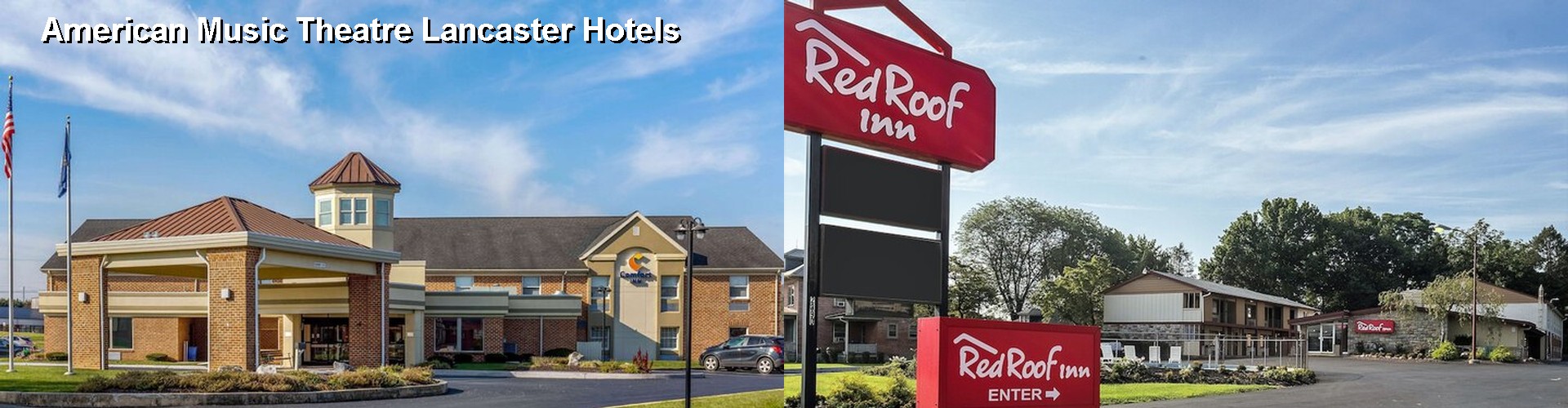 5 Best Hotels near American Music Theatre Lancaster