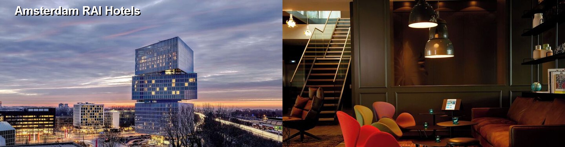 5 Best Hotels near Amsterdam RAI