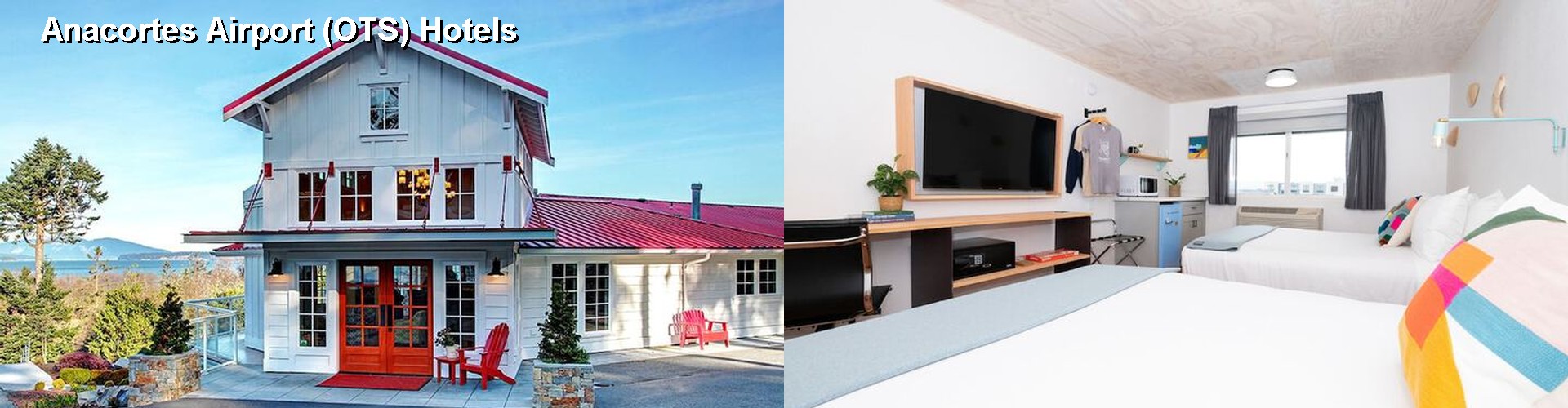 5 Best Hotels near Anacortes Airport (OTS)