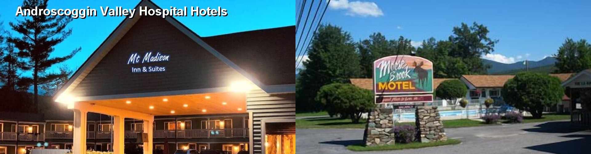 5 Best Hotels near Androscoggin Valley Hospital