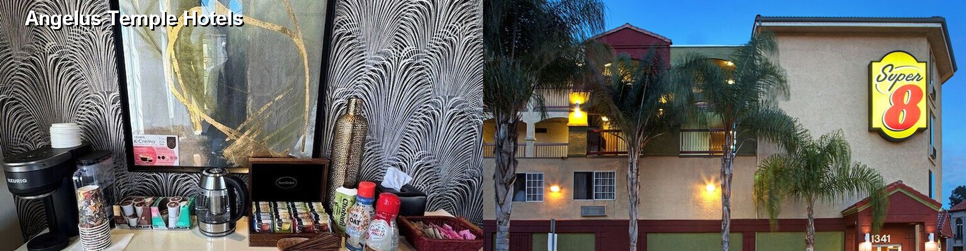 2 Best Hotels near Angelus Temple