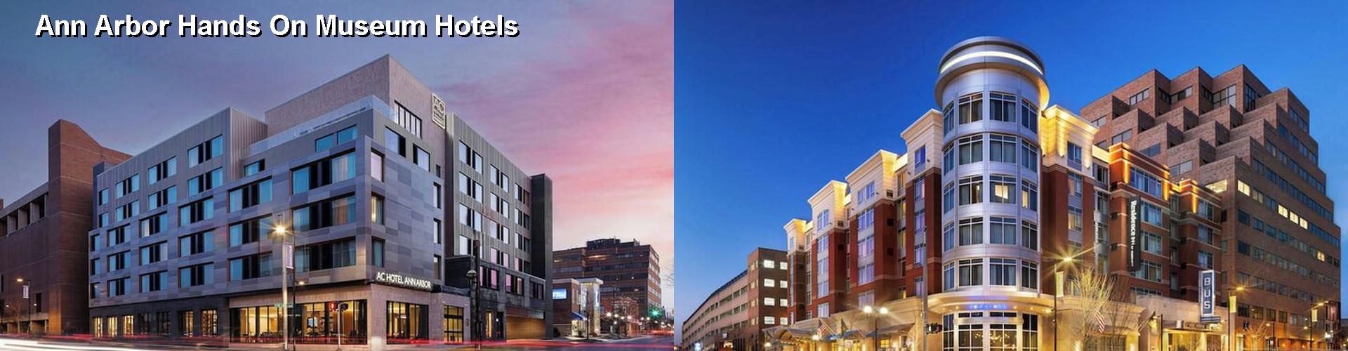 5 Best Hotels near Ann Arbor Hands On Museum