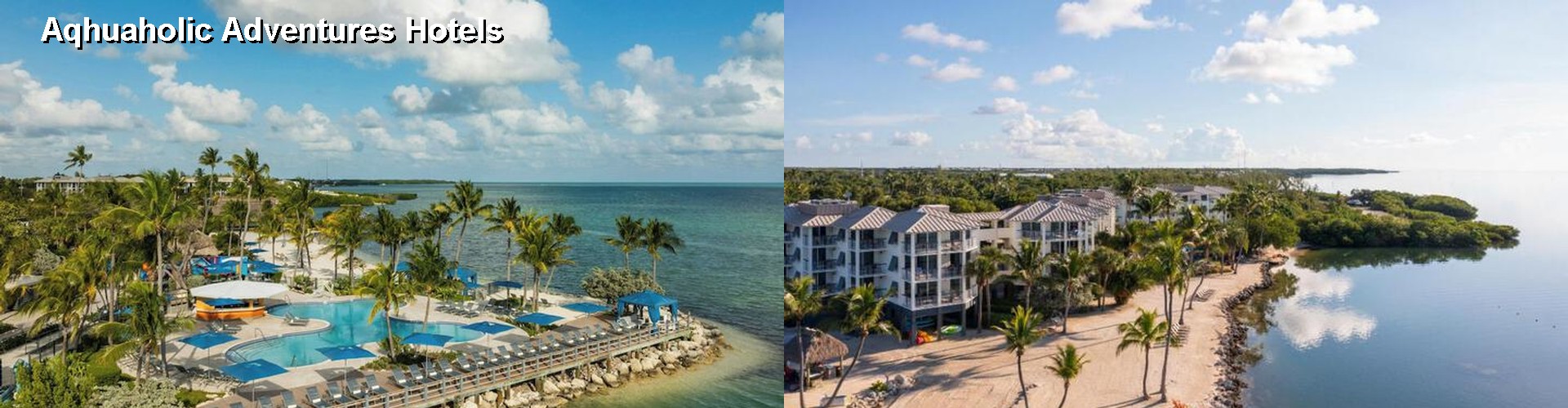 5 Best Hotels near Aqhuaholic Adventures