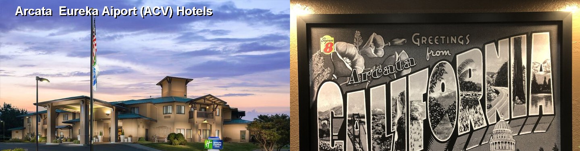 5 Best Hotels near Arcata Eureka Aiport (ACV)