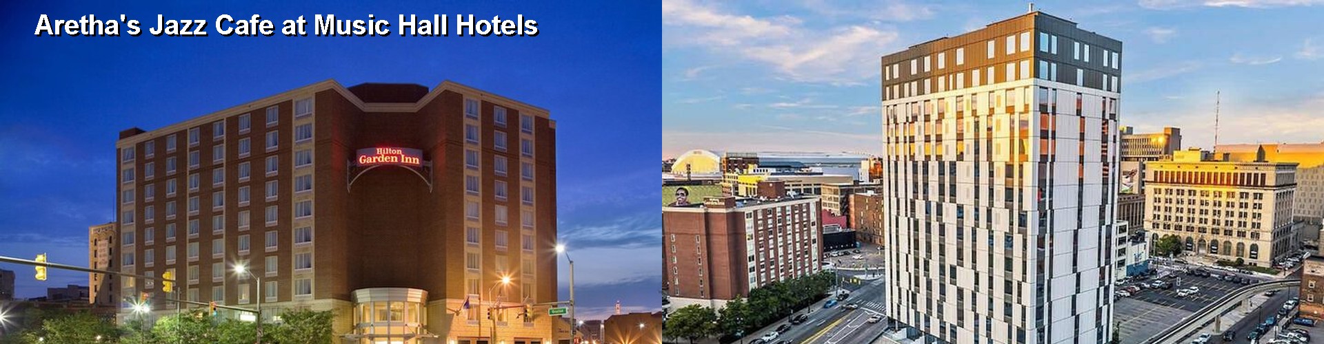 5 Best Hotels near Aretha's Jazz Cafe at Music Hall