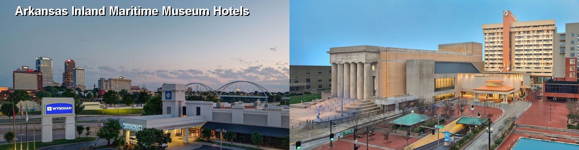 5 Best Hotels near Arkansas Inland Maritime Museum