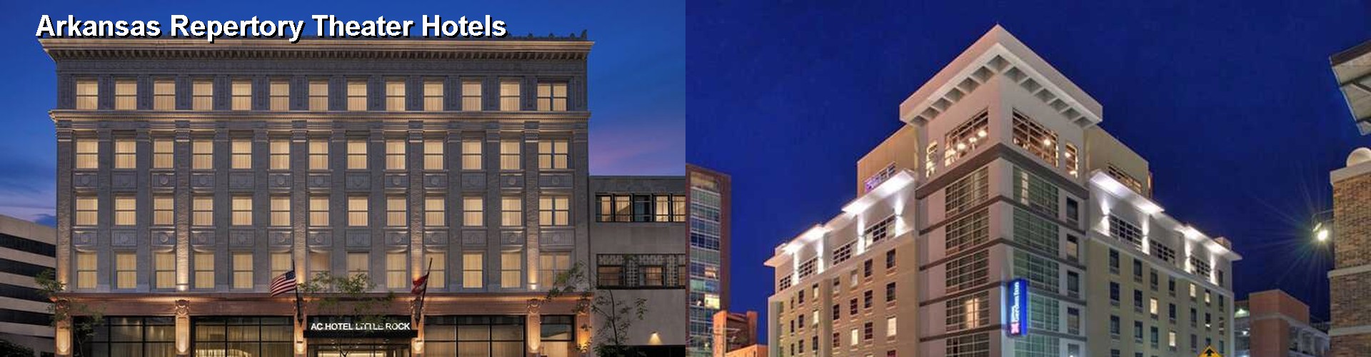 5 Best Hotels near Arkansas Repertory Theater