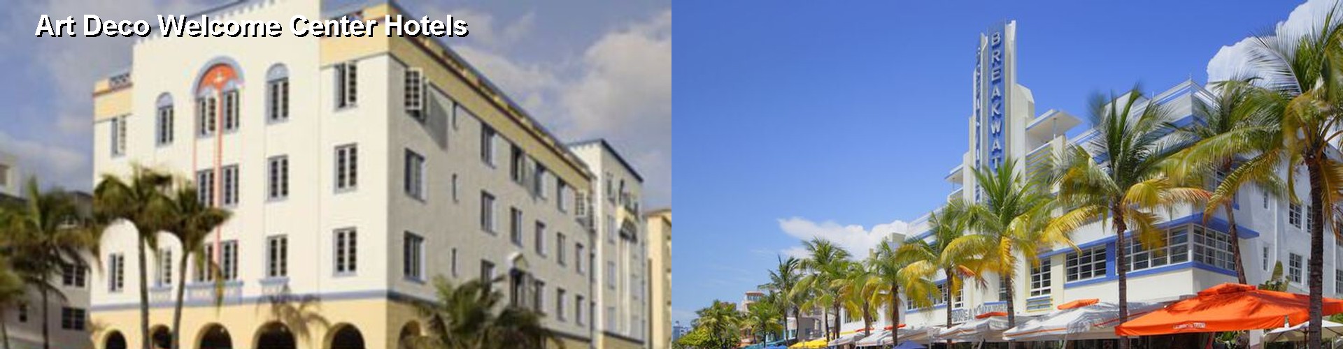 3 Best Hotels near Art Deco Welcome Center