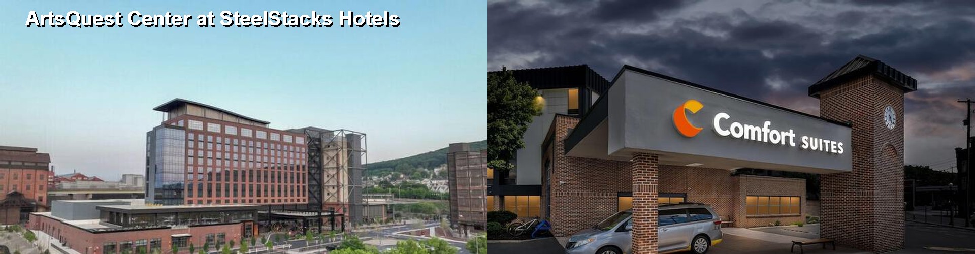 5 Best Hotels near ArtsQuest Center at SteelStacks