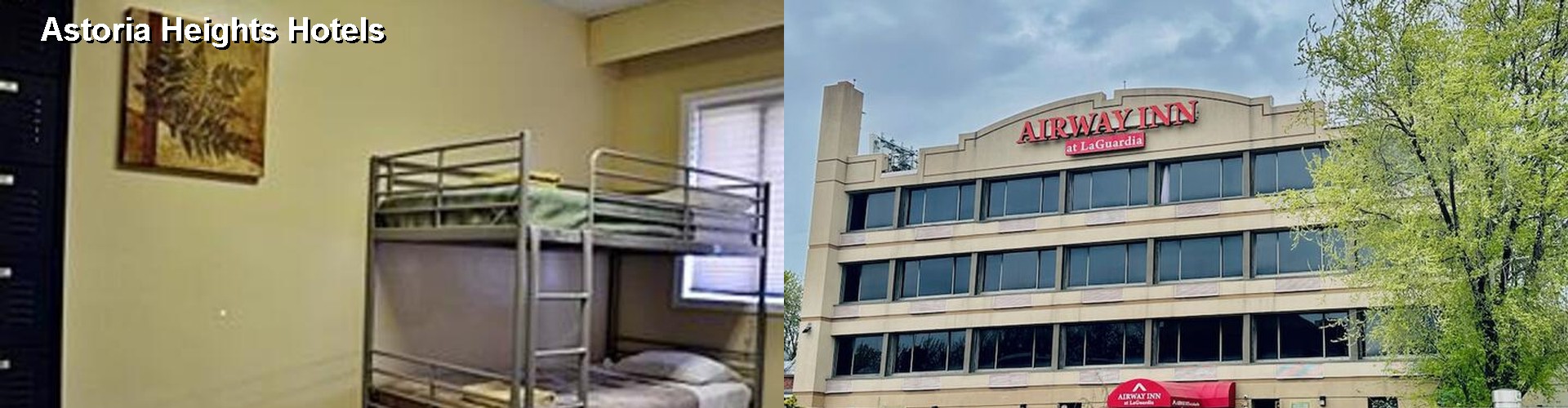 2 Best Hotels near Astoria Heights