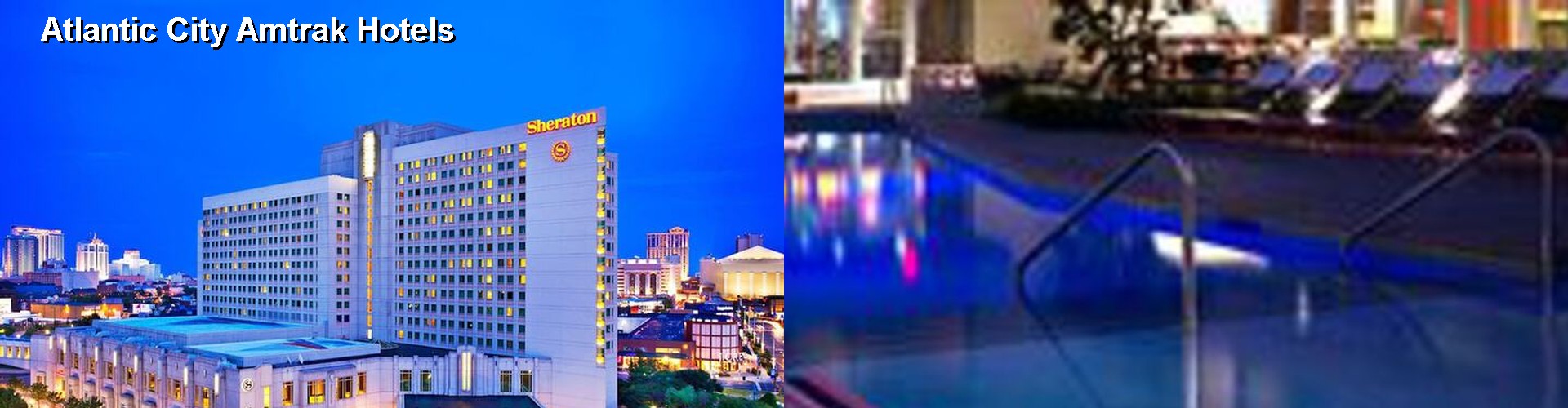 5 Best Hotels near Atlantic City Amtrak