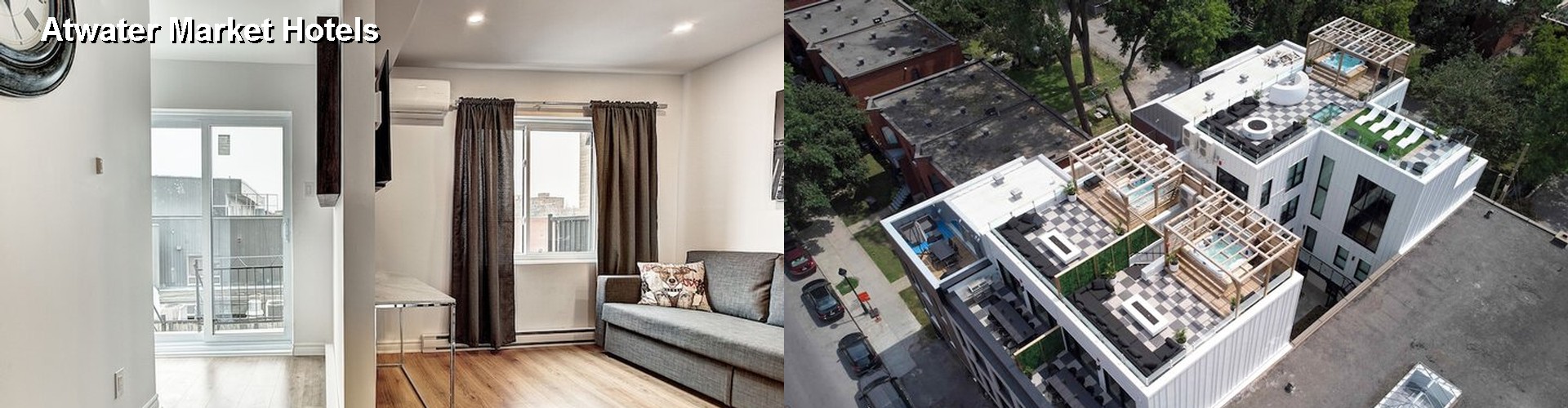 3 Best Hotels near Atwater Market