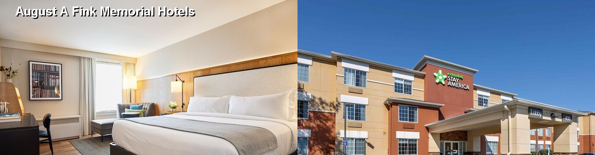 5 Best Hotels near August A Fink Memorial