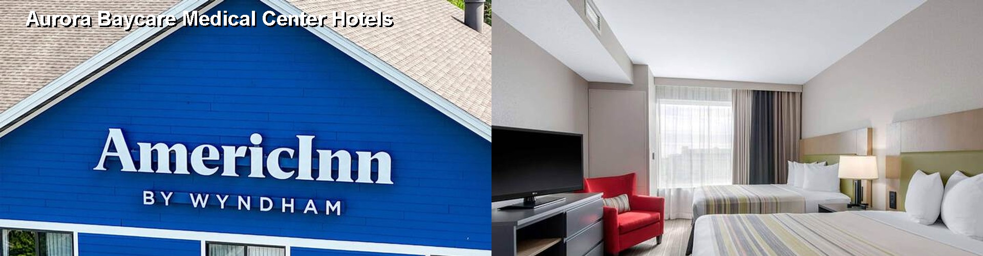 5 Best Hotels near Aurora Baycare Medical Center