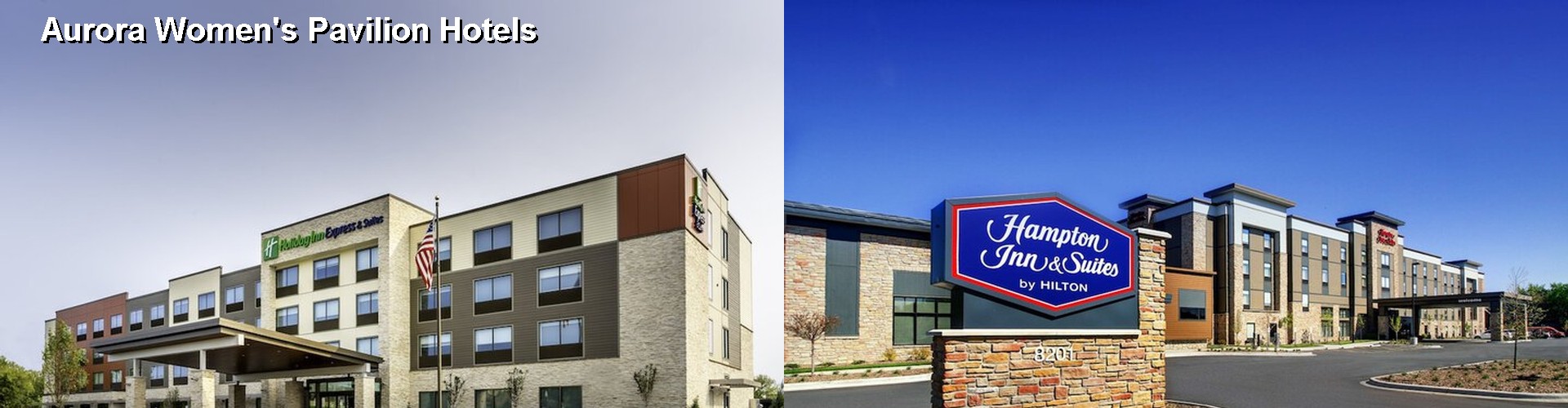 5 Best Hotels near Aurora Women's Pavilion