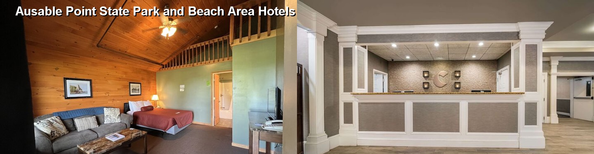 5 Best Hotels near Ausable Point State Park and Beach Area