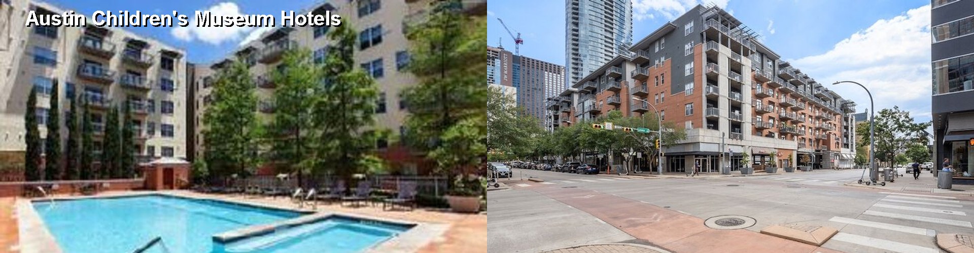 5 Best Hotels near Austin Children's Museum