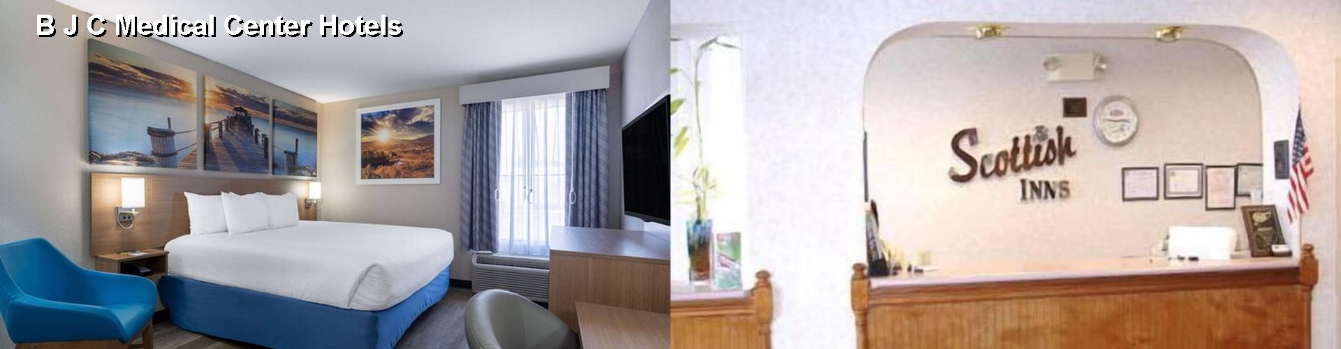 4 Best Hotels near B J C Medical Center