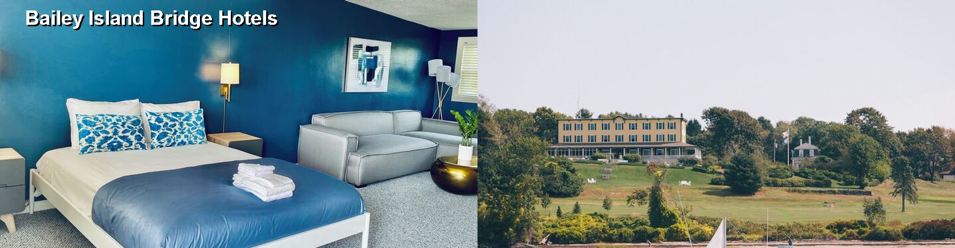 5 Best Hotels near Bailey Island Bridge