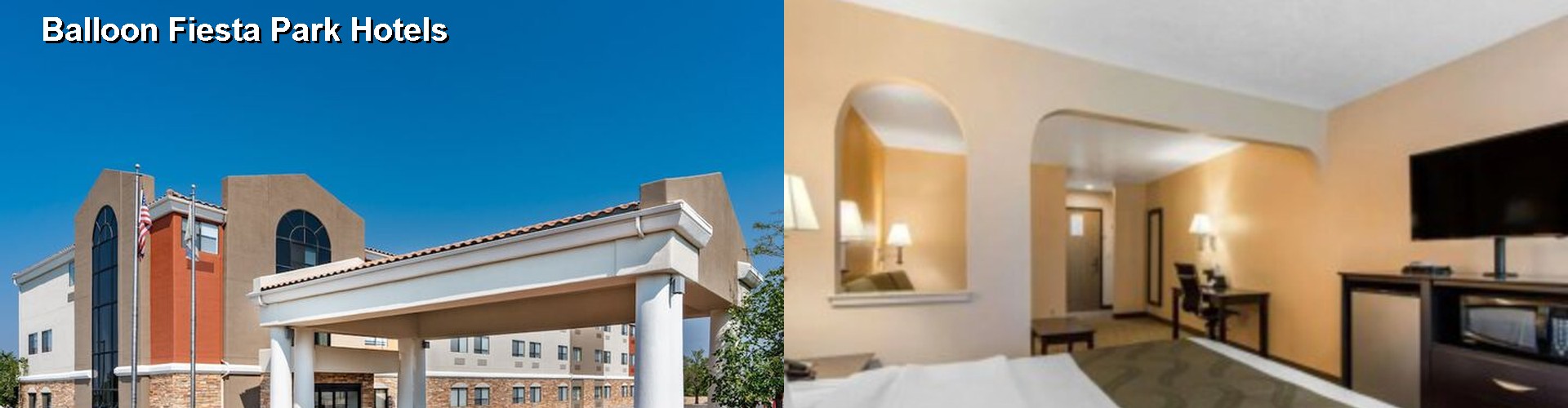 5 Best Hotels near Balloon Fiesta Park