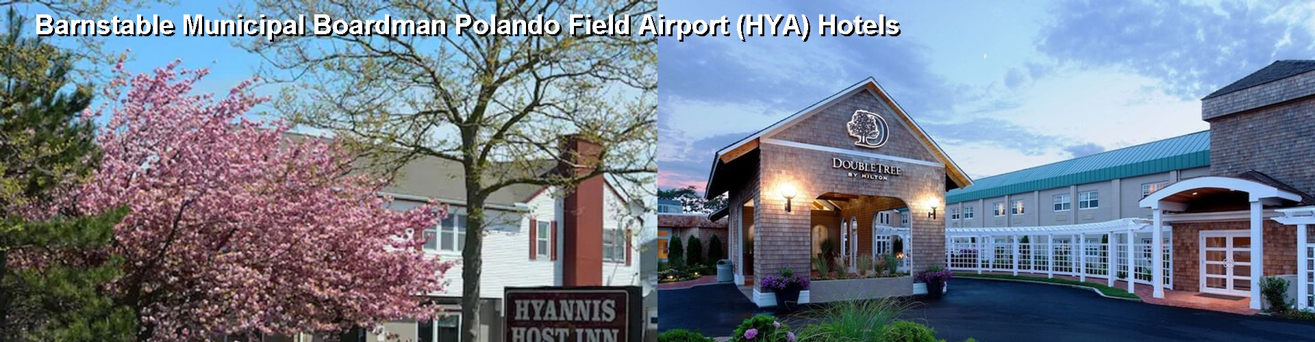5 Best Hotels near Barnstable Municipal Boardman Polando Field Airport (HYA)