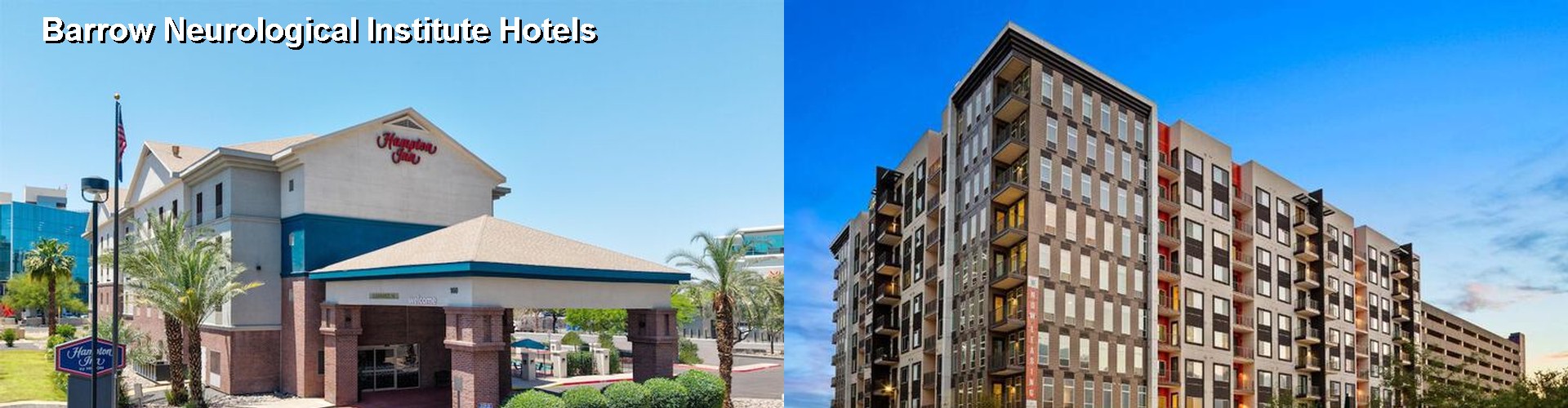 5 Best Hotels near Barrow Neurological Institute