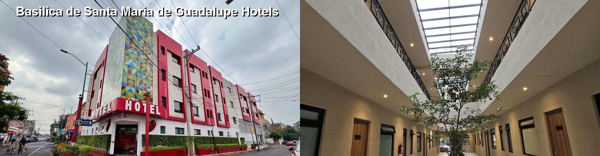 5 Best Hotels near Basilica de Santa Maria de Guadalupe