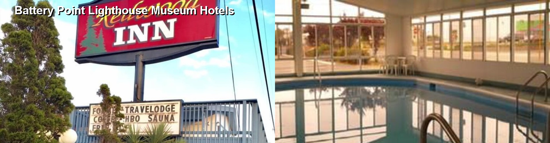 4 Best Hotels near Battery Point Lighthouse Museum