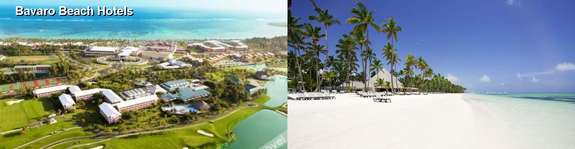 2 Best Hotels near Bavaro Beach