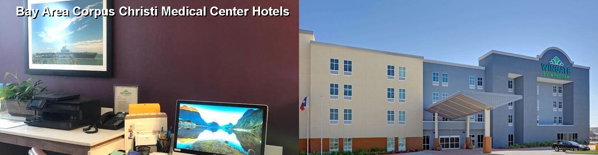 4 Best Hotels near Bay Area Corpus Christi Medical Center