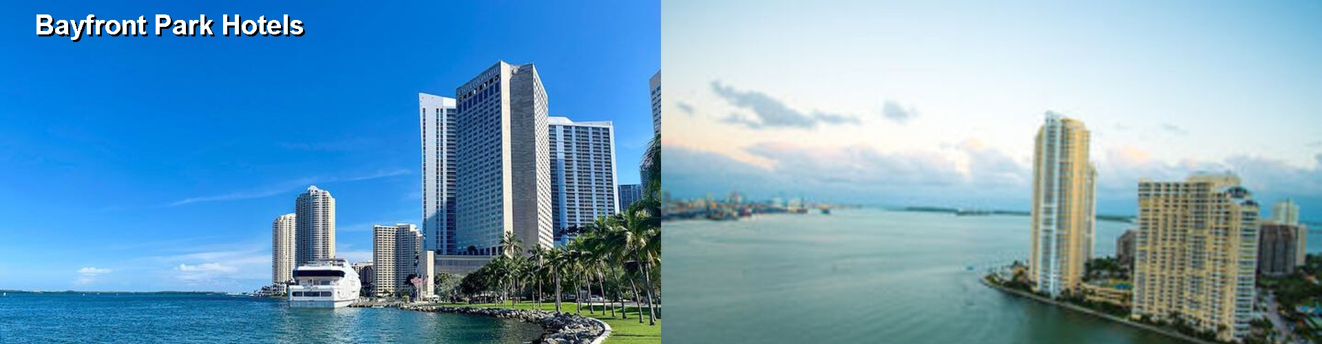 3 Best Hotels near Bayfront Park