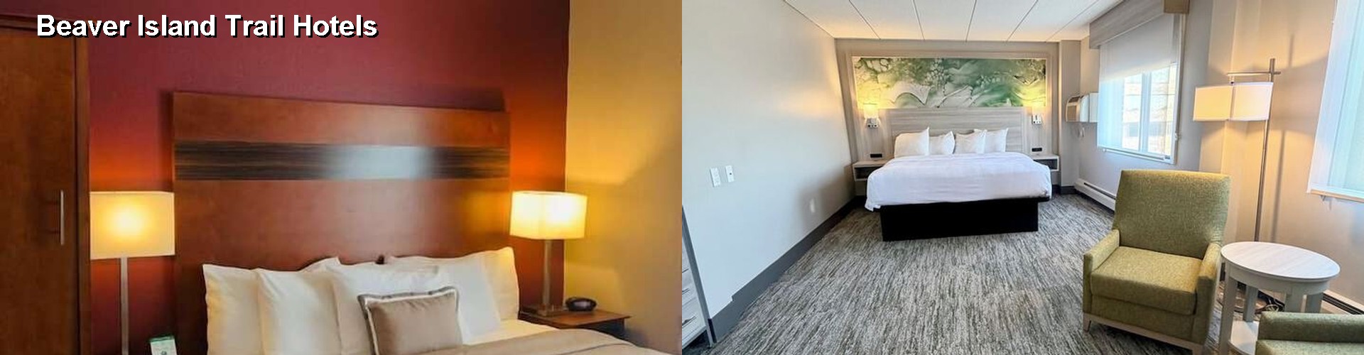 5 Best Hotels near Beaver Island Trail