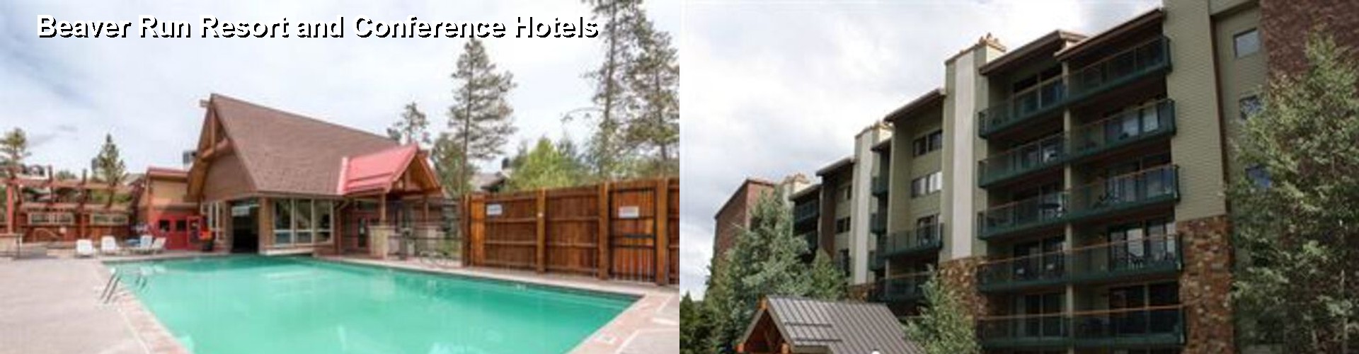 5 Best Hotels near Beaver Run Resort and Conference