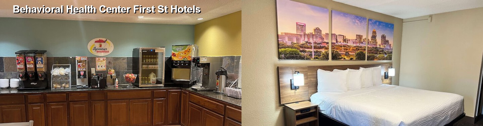5 Best Hotels near Behavioral Health Center First St