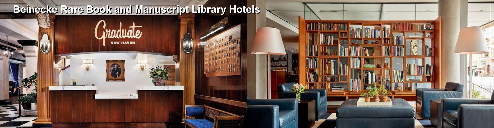 2 Best Hotels near Beinecke Rare Book and Manuscript Library